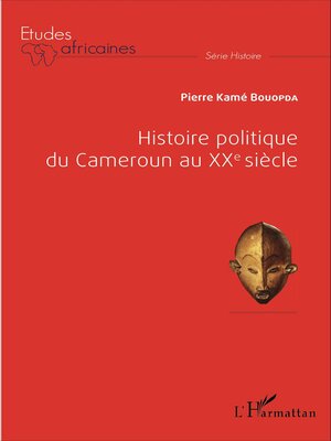 cover image of Histoire politique du Cameroun au XXè siècle